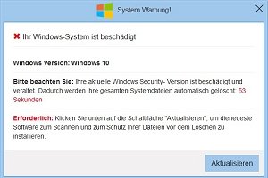 Fake-Virenmeldung: Ihr Windows System ist bechädigt
